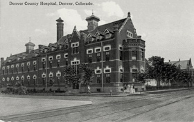 Denver County Hospital.