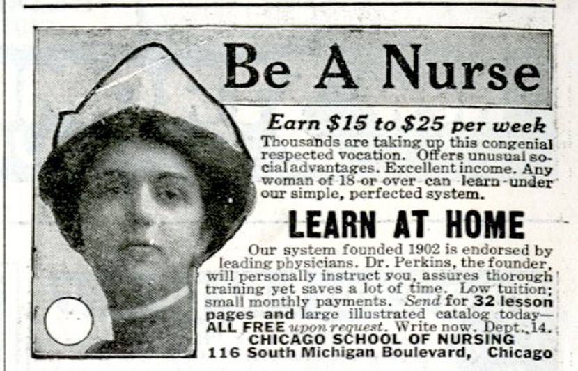 Advertisement for the Chicago School of Nursing.  Nurses were in short supply and high demand during the epidemic.
